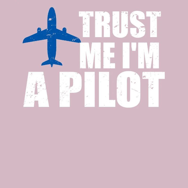 Trust me im a Pilot