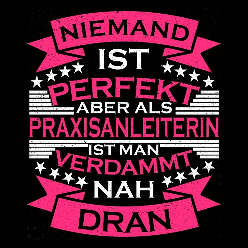 Praxisanleiterin perfekt Spruch