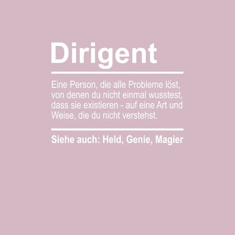 Dirigent Definition Lustig Spruch Männer Dirigent