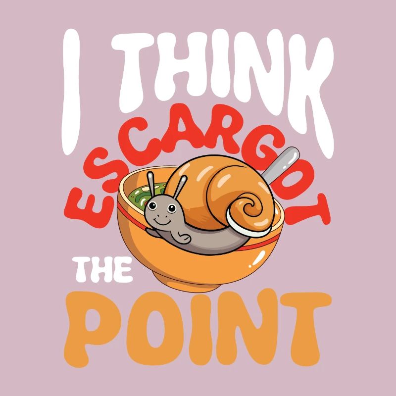 I Think Escargot The Point