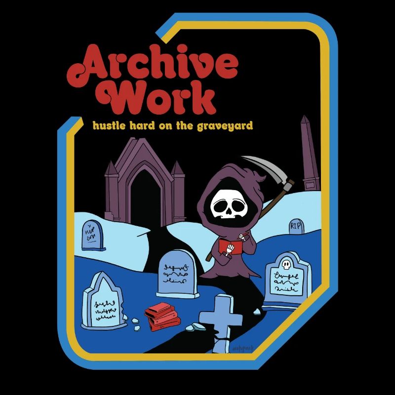 Archive Work - Hustle Hard On The Graveyard