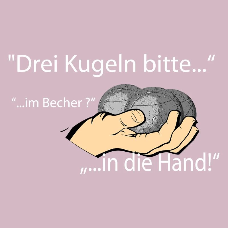 Boule... drei Kugeln bitte