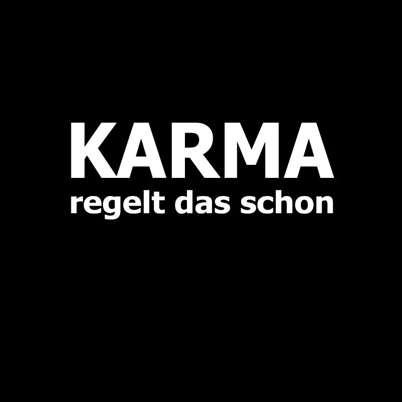 Karma regelt das schon