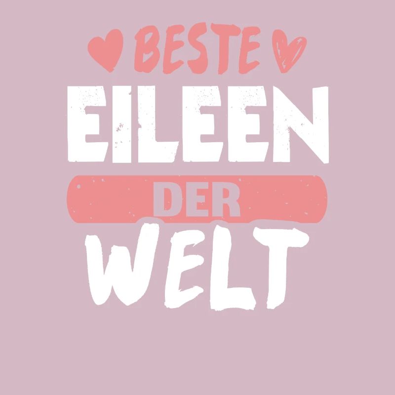 Beste Eileen der Welt