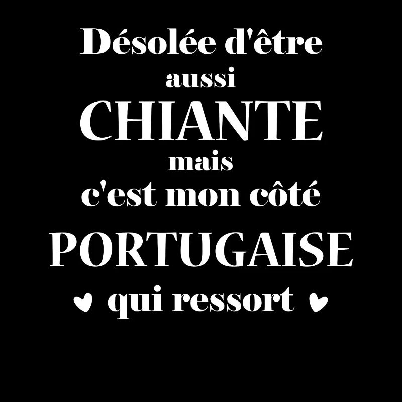 Chiante C'est mon côté portugaise