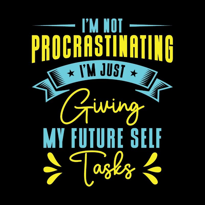 Procrastinating Tasks Procrastinator Delaying Work