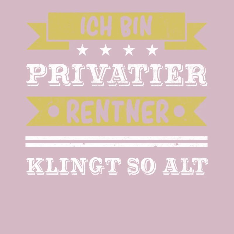 Ich bin Privatier - Rentner klingt so alt.