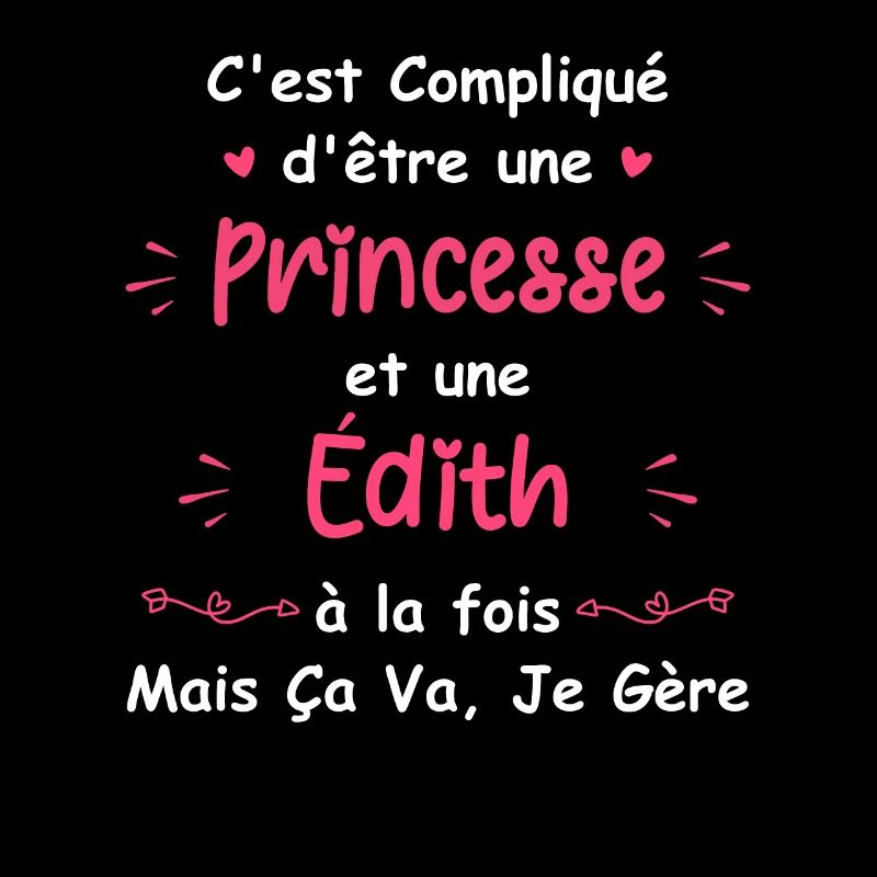 C'est compliqué d'être une princesse et edith