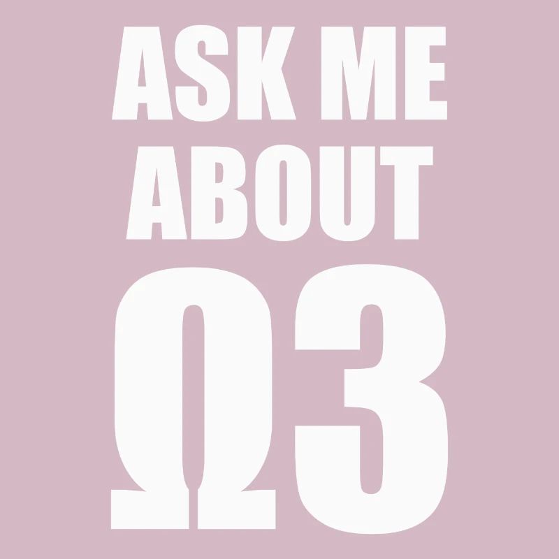 Ask Me About Omega 3 - white