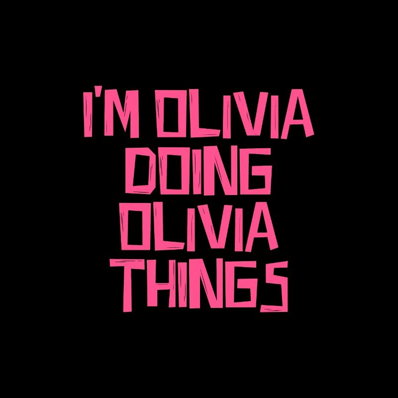 Je suis Olivia et je fais des choses d’Olivia