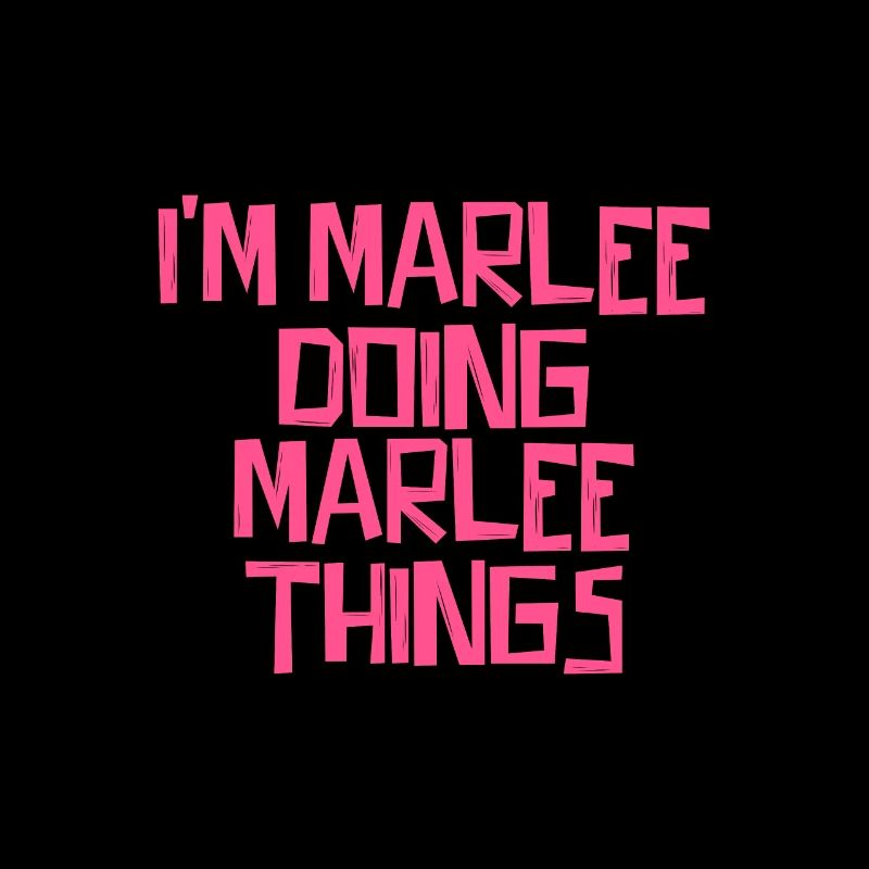 I'm Marlee doing Marlee things