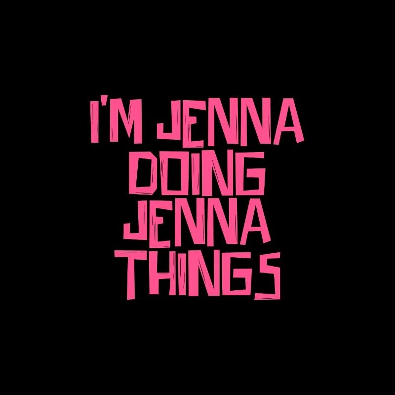 I'm Jenna doing Jenna things