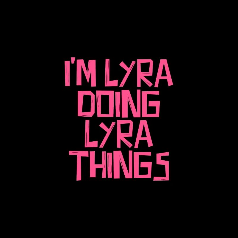 I'm Lyra doing Lyra things
