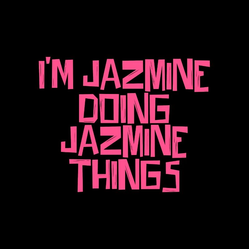 I'm Jazmine doing Jazmine things