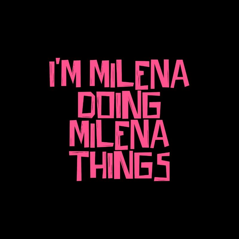 I'm Milena doing Milena things