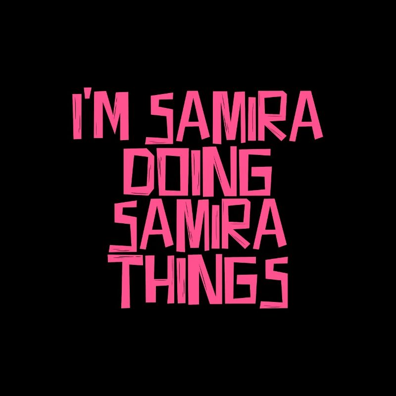 I'm Samira doing Samira things