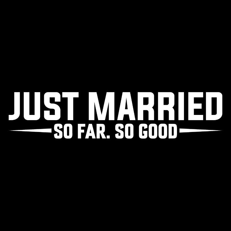 Just Married So Far So Good
