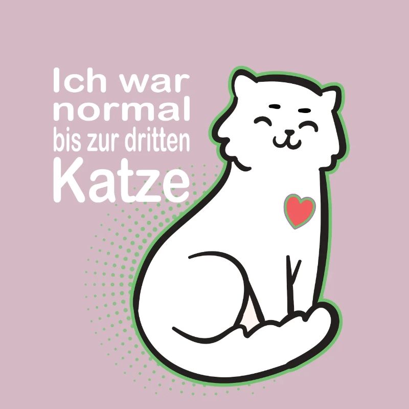 ich war normal bis zur dritten Katze