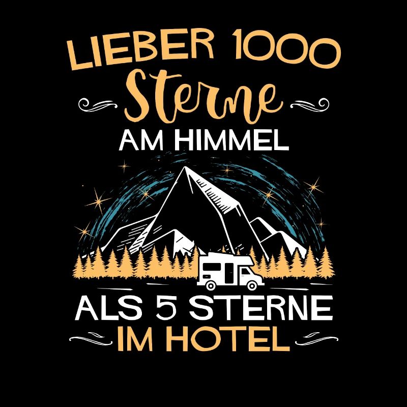 Lieber 1000 Sterne am Himmel als.. Camping Camper