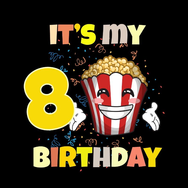 It's my 8th birthday