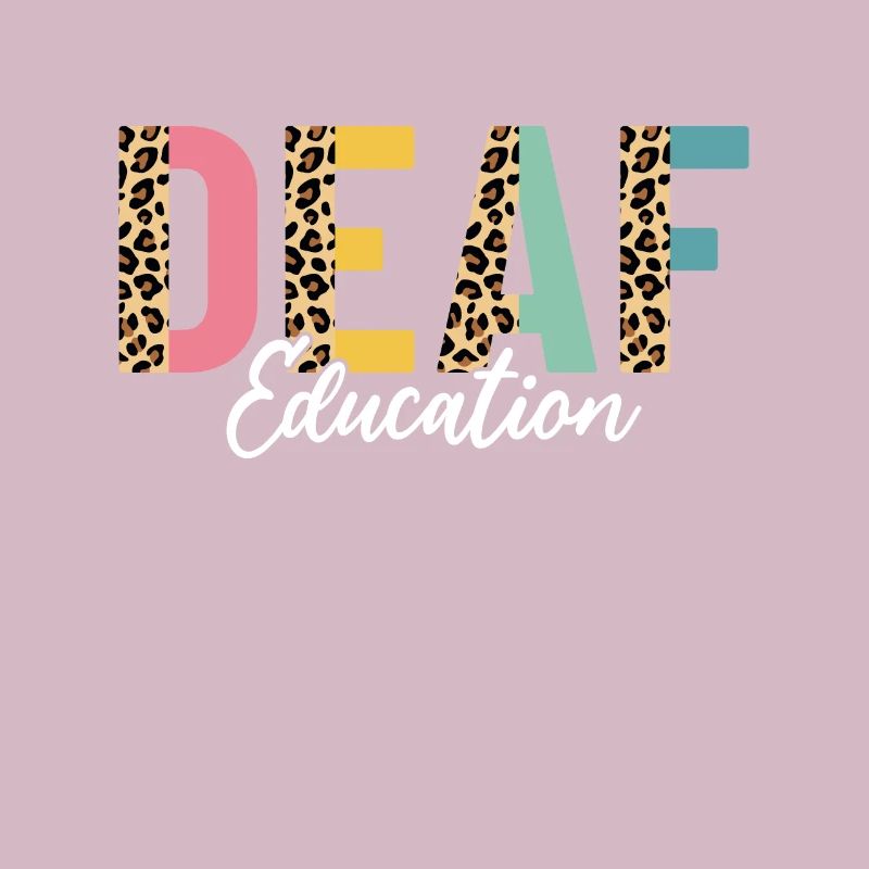 Deaf Education Half Leopard DHH Funny Deaf ASL