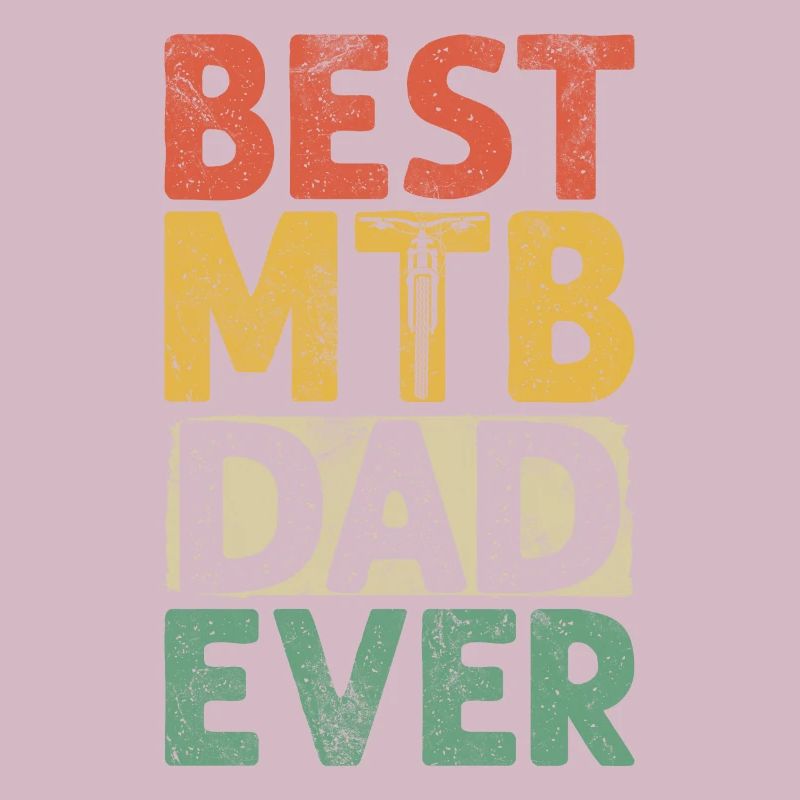 Best MTB Dad Ever Funny MTB Mountain Biker Dad