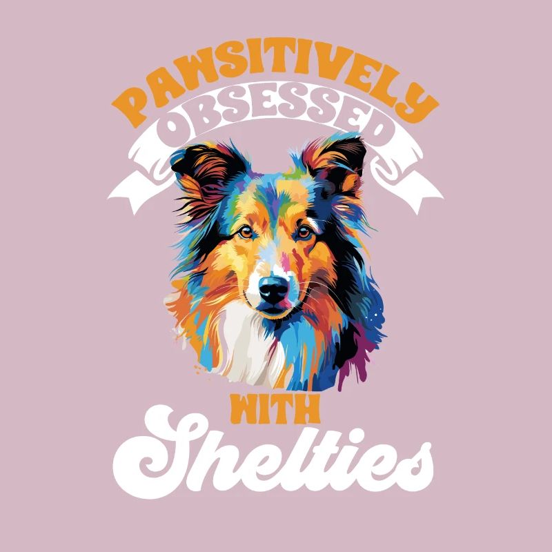 Shetland Sheepdog Dog - Pawsitively obsessed