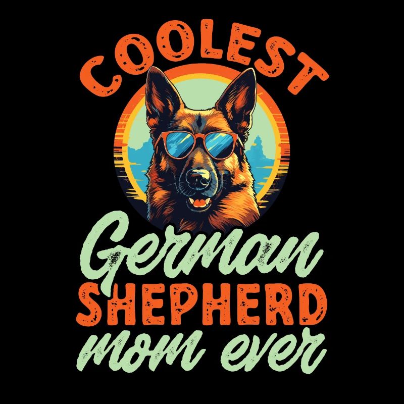 Dog Breed Coolest German Shepherd Mom Ever