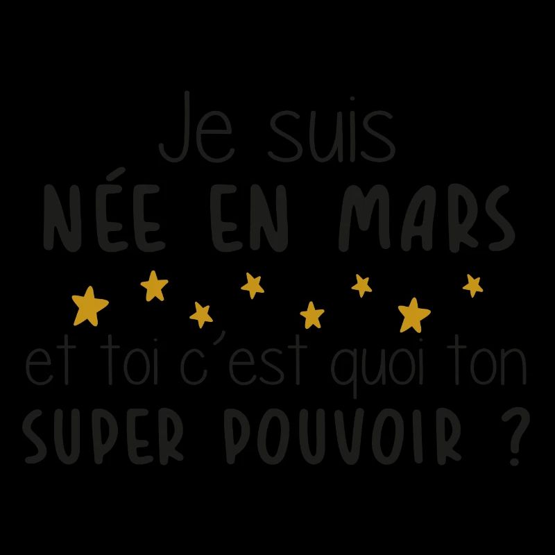 Mois - Mars - Super Pouvoir - Cadeau - Anniv