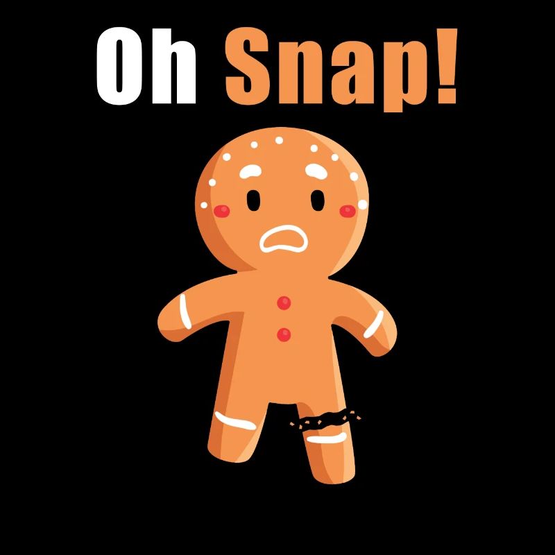 Oh Snap Gingerbread Pun