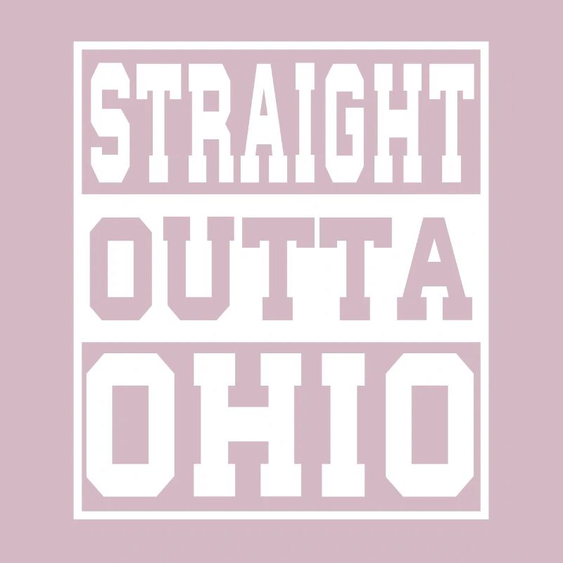 Ohio Saying Funny Ohio Gift