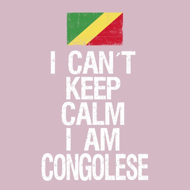 I can not Keep Calm I am Kongolese