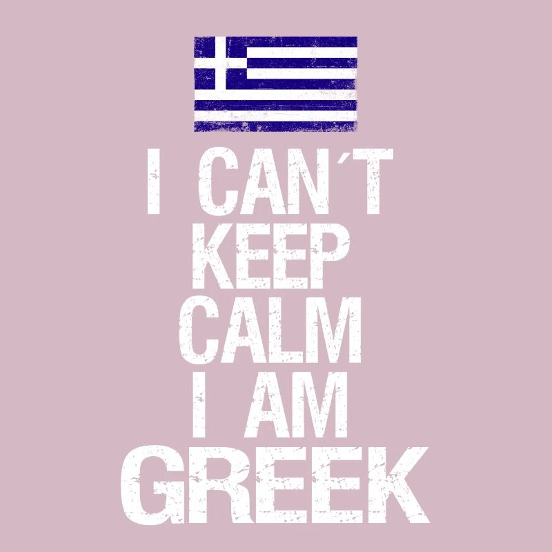 I can not Keep Calm I am Grieche