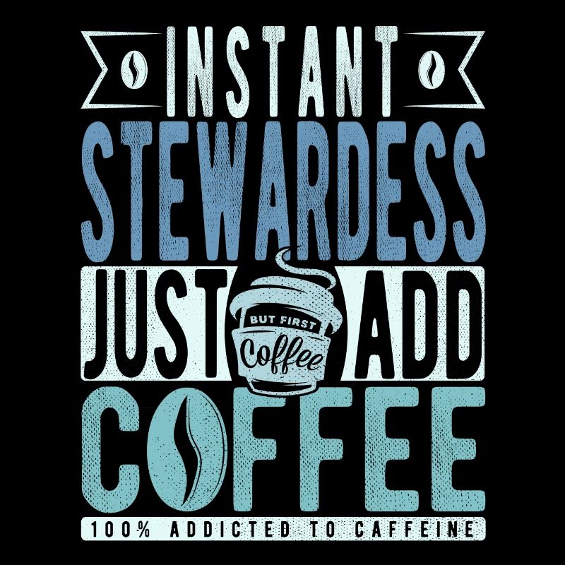 Stewardess coffee saying