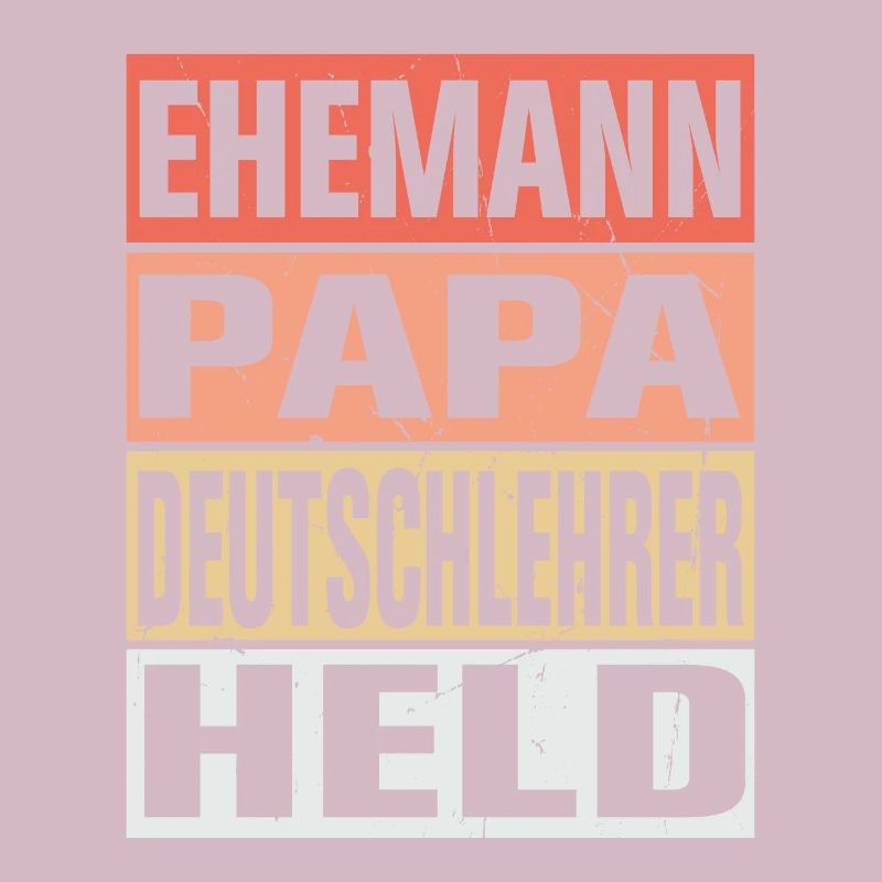 Deutschlehrer Vater Ehemann Held