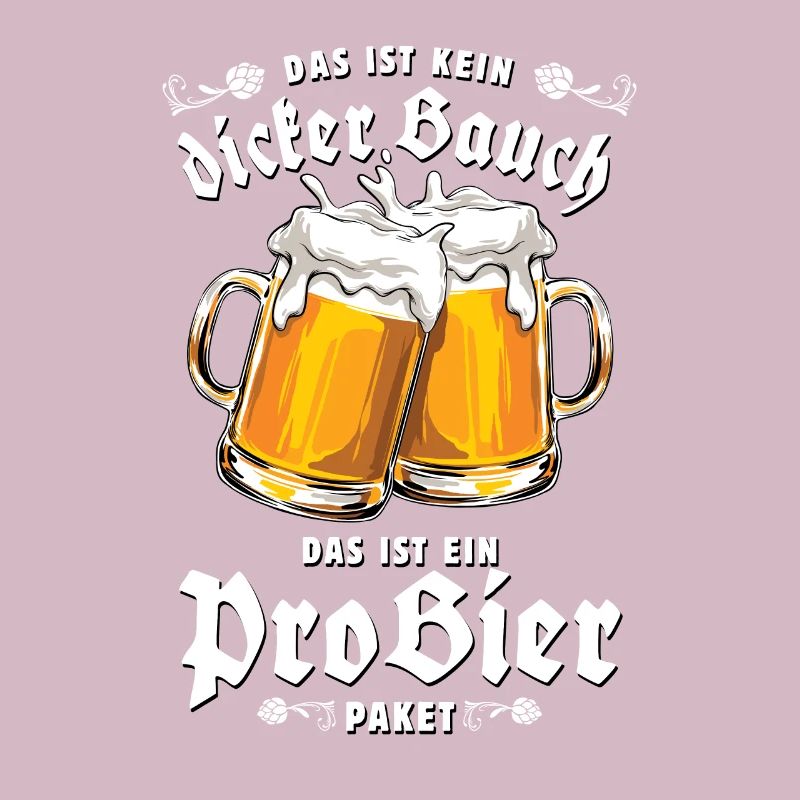 Mit Bauch, pro Bier - Witziger Bier Spruch