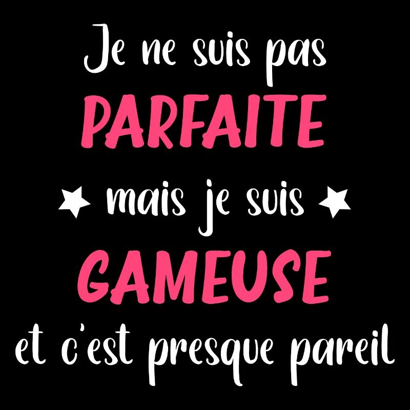 Parfaite gameuse