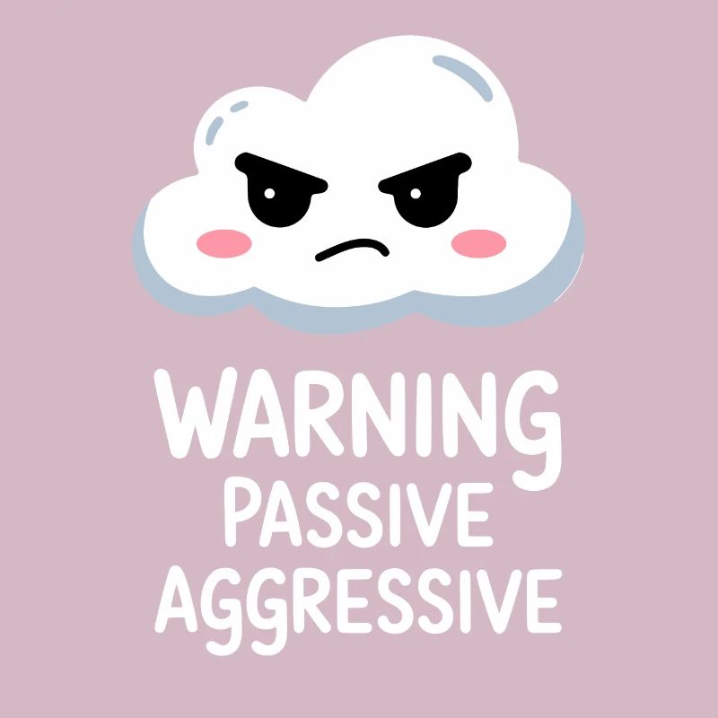 Warning Passive Aggressive Wolke Design