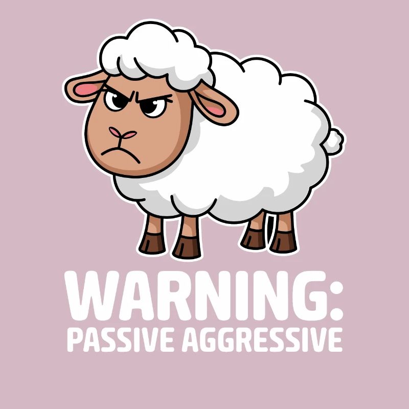 Attention: Passive-aggressive sheep
