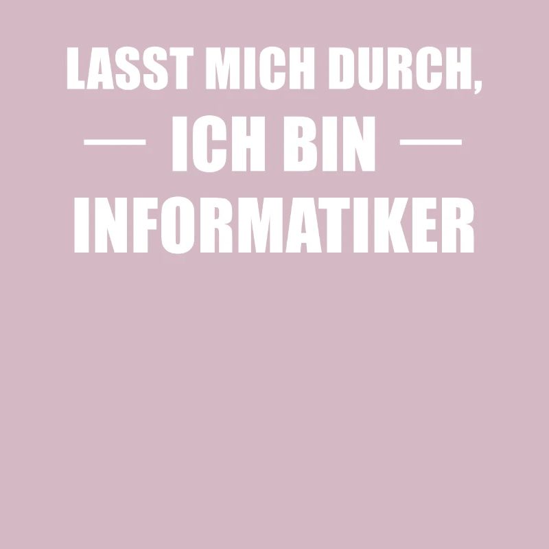 Informatiker Spruch Informatik-Student Geschenk