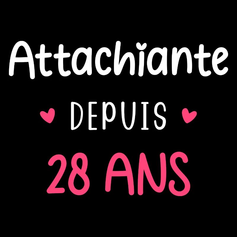 Attachiante depuis 28 ans