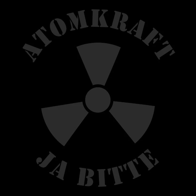 Atomkraft, Ja bitte