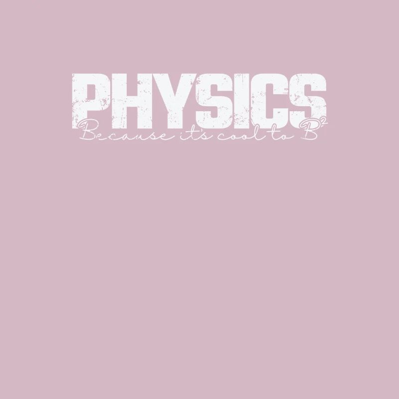 Physics because it’s cool to B2 Studium