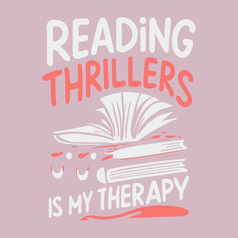 Reading Thrillers Is My Therapy