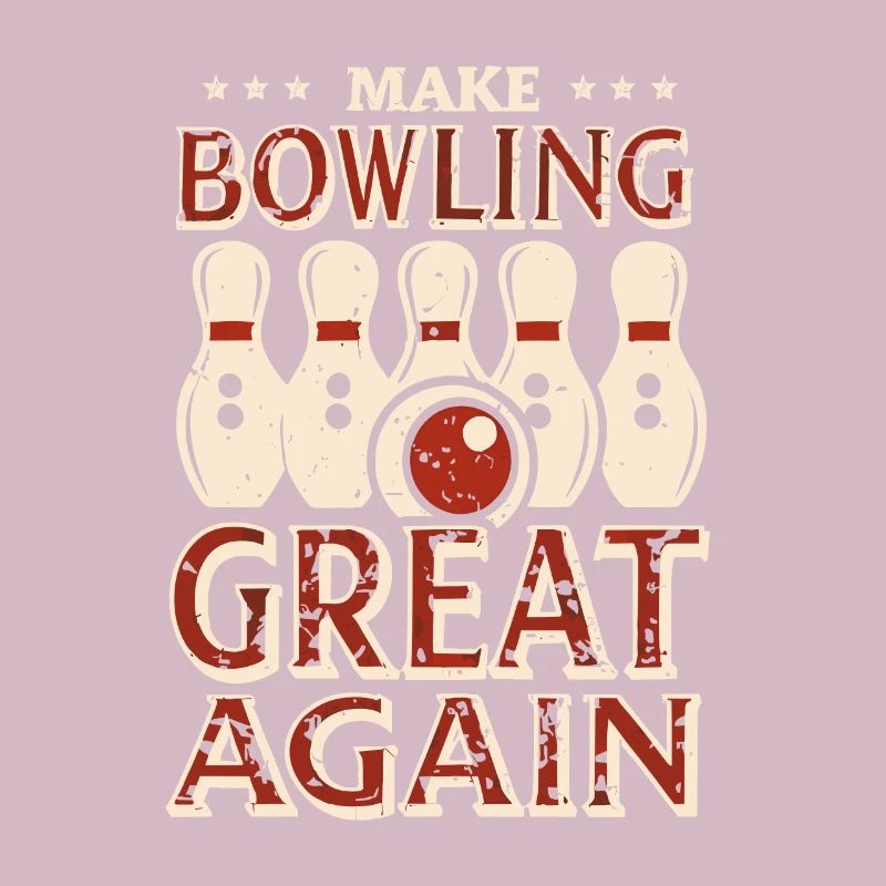 Make Bowling Great Again - Bowling Ball Pin
