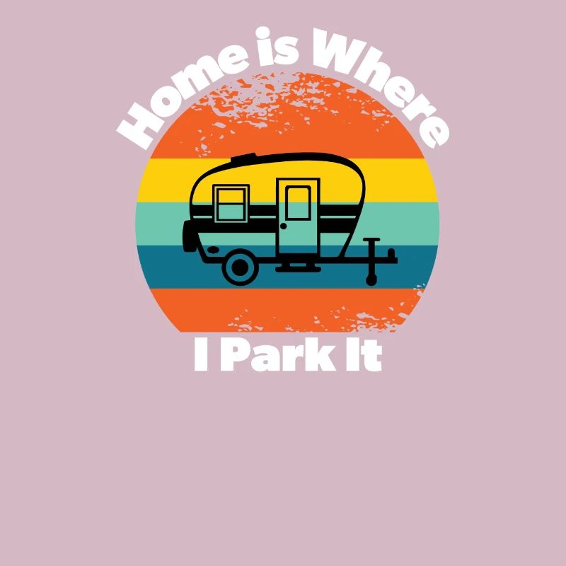 Home is where I park it trailer camping