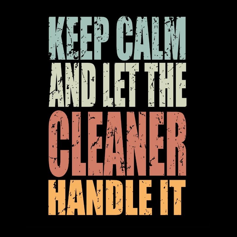Keep Calm Cleaning Power Saying Cleaner