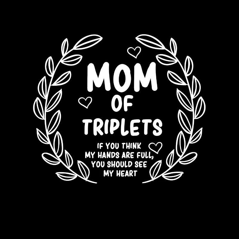 Triplet Mom - Mutter von Drillingen