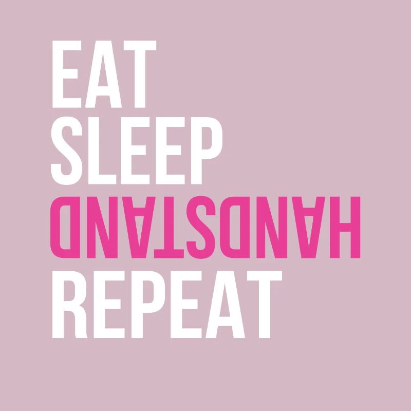 Eat Sleep Handstand Repeat Gymnastics Dancing