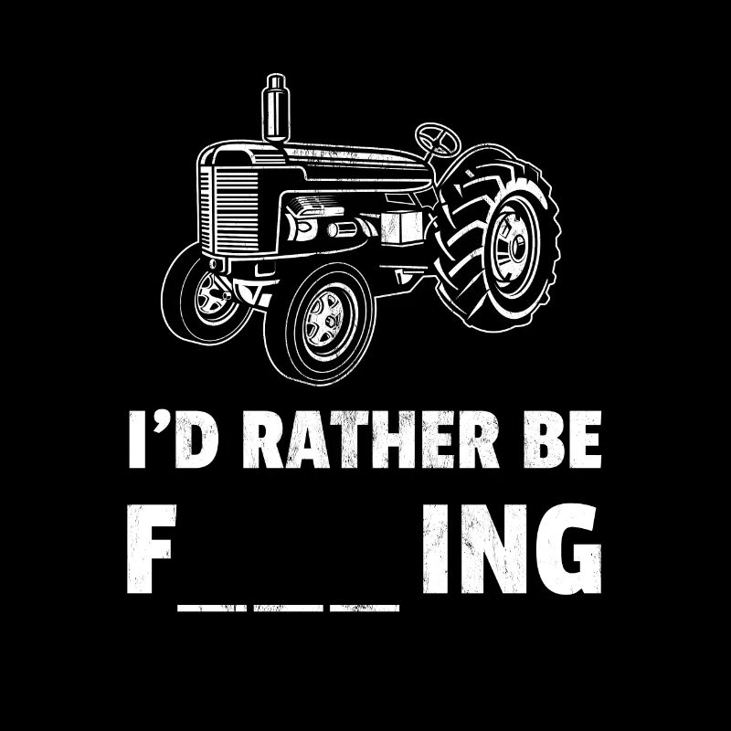 I'd Rather Be Farming Funny Farmer Gift Design